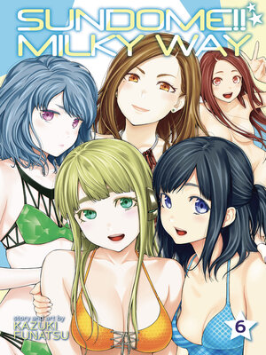 cover image of Sundome!! Milky Way, Volume 6